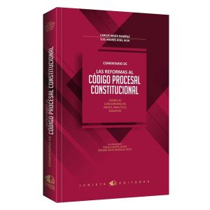 Libro comentario de las reformas al Código Procesal Constitucional | Carlos Mesía Ramírez, Luis Andrés Roel Alva | 2021