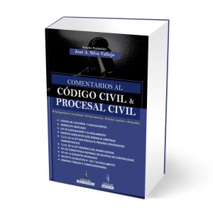 Libro Comentarios al código civil y procesal civil, 2020| José Silva Vallejo | Ediciones Legales 