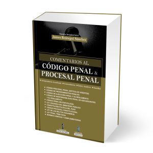 Libro Comentarios al código penal y procesal penal peruano 2020, actualizado| James Reátegui Sánchez | Ediciones Legales