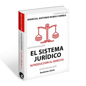libro El Sistema Jurídico. Introducción al Derecho | Marcial Antonio Rubio Correa