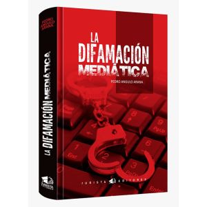 Libro la difamación mediática | Pedro Angulo Arana