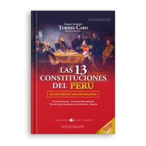 Las 13 Constituciones del Perú