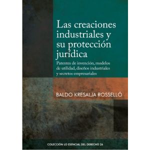 Las Creaciones Industriales y su Protección Jurídica