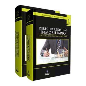 Libro derecho registral inmobiliario, doctrina, jurisprudencia, modelos. 2 tomos | Elizabeth del Pilar Amado Ramírez | Ediciones Legales 
