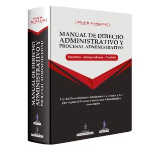 Libro Manual de derecho administrativo y procesal administrativo | Félix Moises Aliaga Díaz