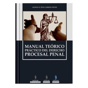Libro Manual teórico práctico del derecho procesal penal | Manual teórico práctico del derecho procesal penal