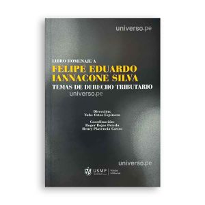 Libro Homenaje a Felipe Iannacone Silva Temas de Derecho Tributario | Fondo Editorial USMP